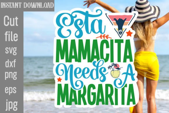 Esta Mamacita Needs a Margarita SVG Review