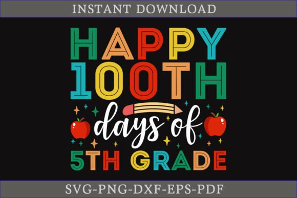 Happy 100th Days of 5th Grade Shirt SVG Review