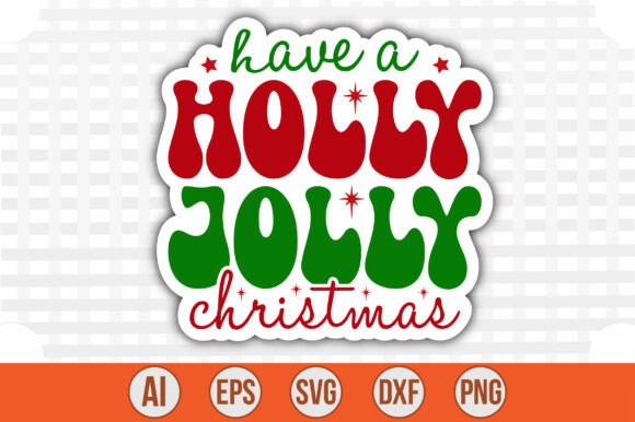 Have a Holly Jolly Christmas Sticker Review