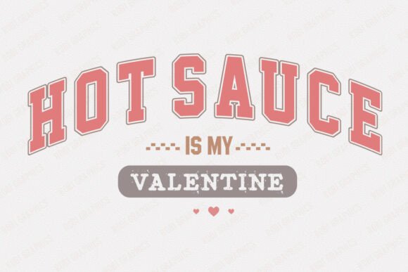 Hot Sauce is My Valentine - Retro SVG Review