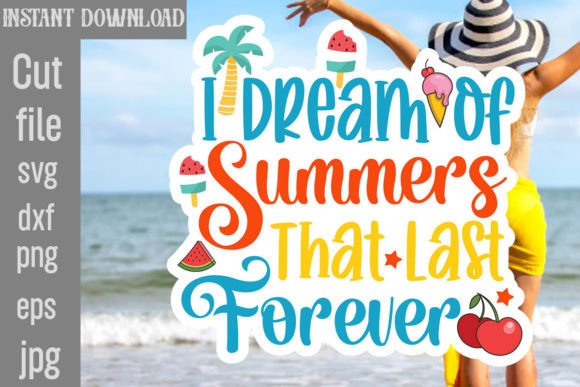 I Dream of Summers That Last Forever SVG Review