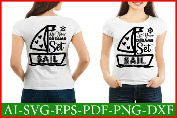 Let Your Dreams Set Sail Svg Design Review