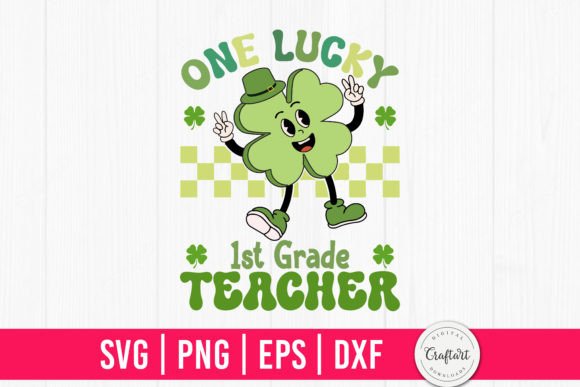 One Lucky 1st Grade Teacher Retro SVG Review