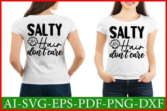 Salty Hair Don t Care Svg Design Review